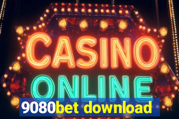 9080bet download